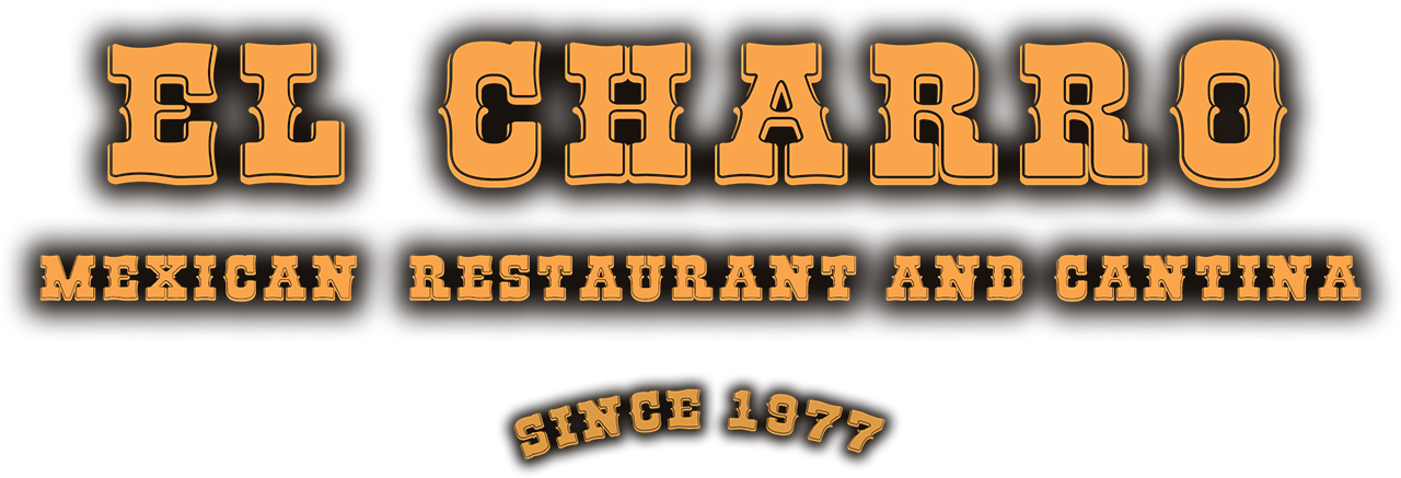 El Charro - Mexican  Restaurant and Cantina